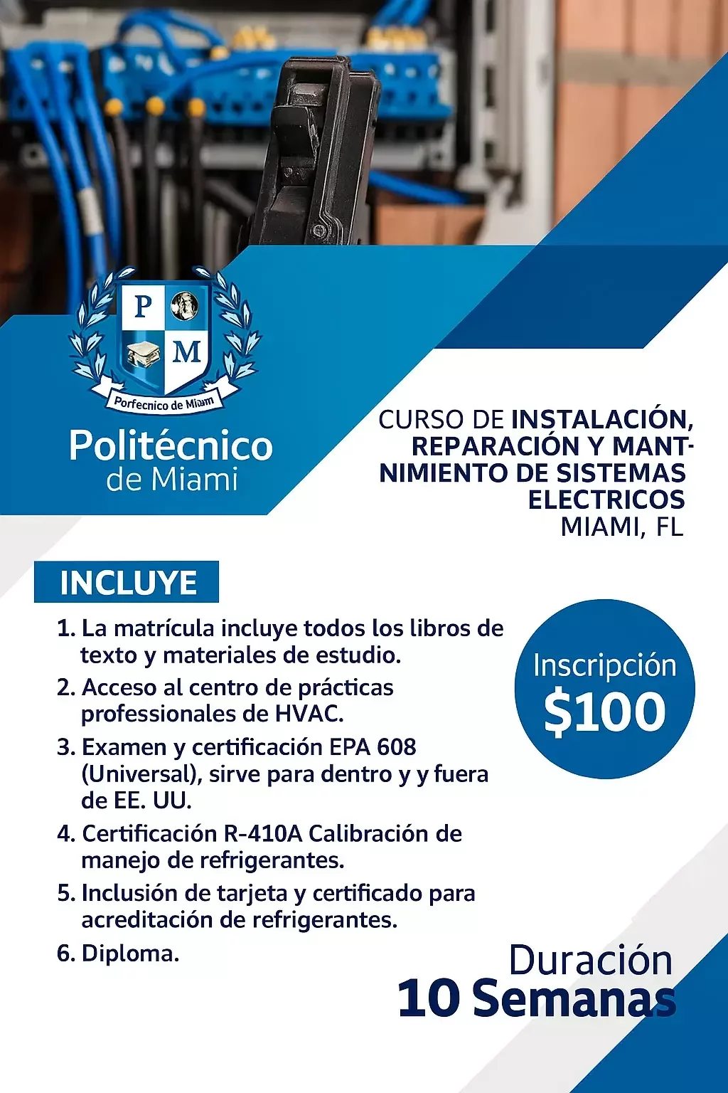 "Flyer for the 'Politécnico de Miami' featuring a $100 enrollment fee for a 10-week course on HVAC systems, including EPA 608 certification, R-410A refrigerant management calibration certification, professional practice center access, textbooks, and a diploma. Contact details for further information and enrollment are provided, inviting engagement through WhatsApp or phone call."
