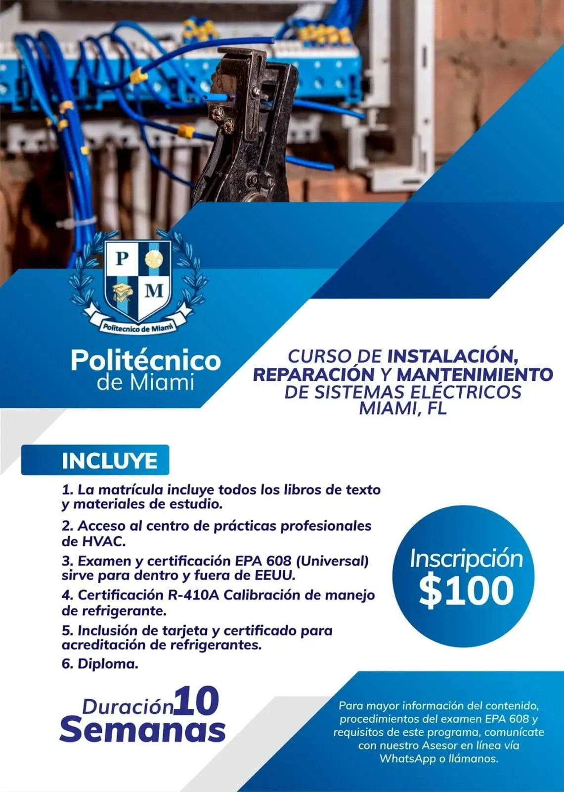 Promotional flyer for the 'Curso de Instalación, Reparación y Mantenimiento de Sistemas Eléctricos' offered by Politécnico de Miami, highlighting the opportunity to learn as an electrician technician under the phrase 'Aprende Técnico Electricista'. The flyer features the school's emblem and details the course including textbook provision, access to a professional HVAC practice center, EPA 608 Universal certification, R-410A refrigerant handling certification, certification cards, and diploma. It emphasizes a registration fee of $100 and a course duration of 10 weeks, all set against a backdrop of electrical training equipment.